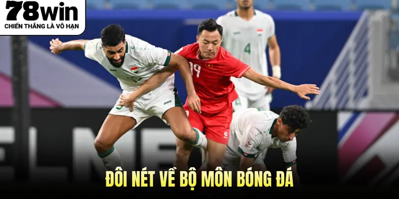 Đôi nét về bộ môn Bóng Đá