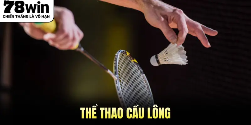 Thể Thao Cầu Lông